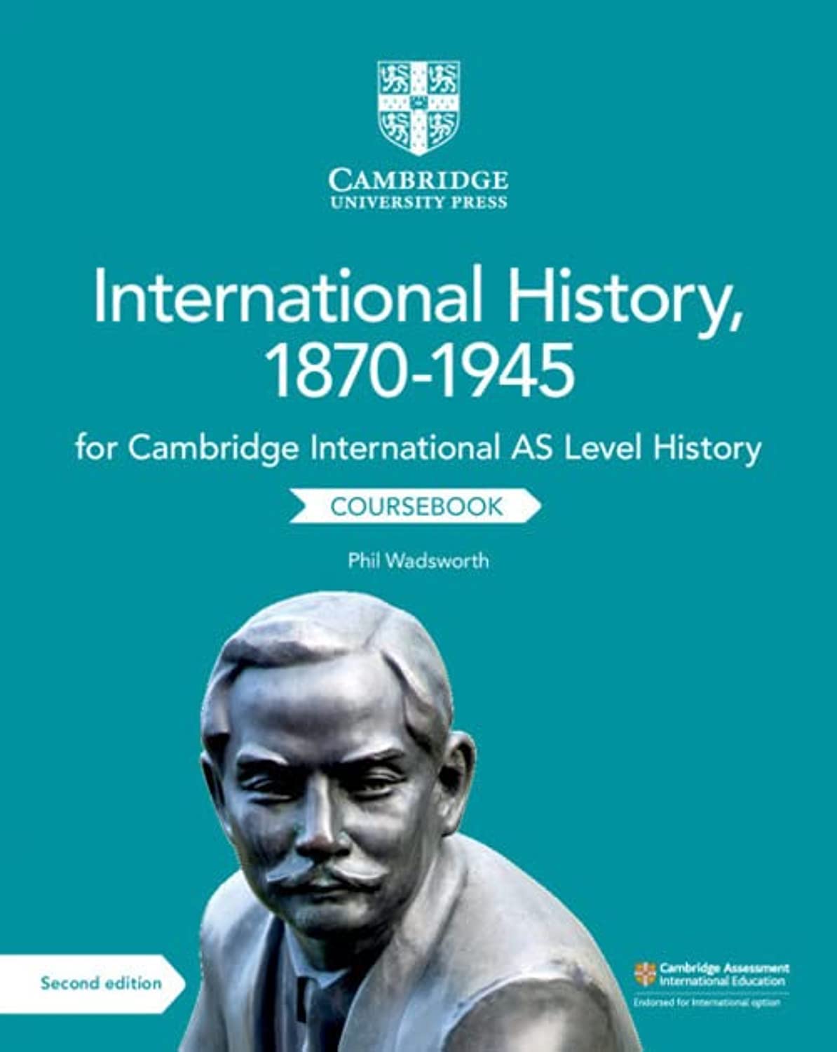 Cambridge International AS Level International History, 1870–1945 Coursebook book