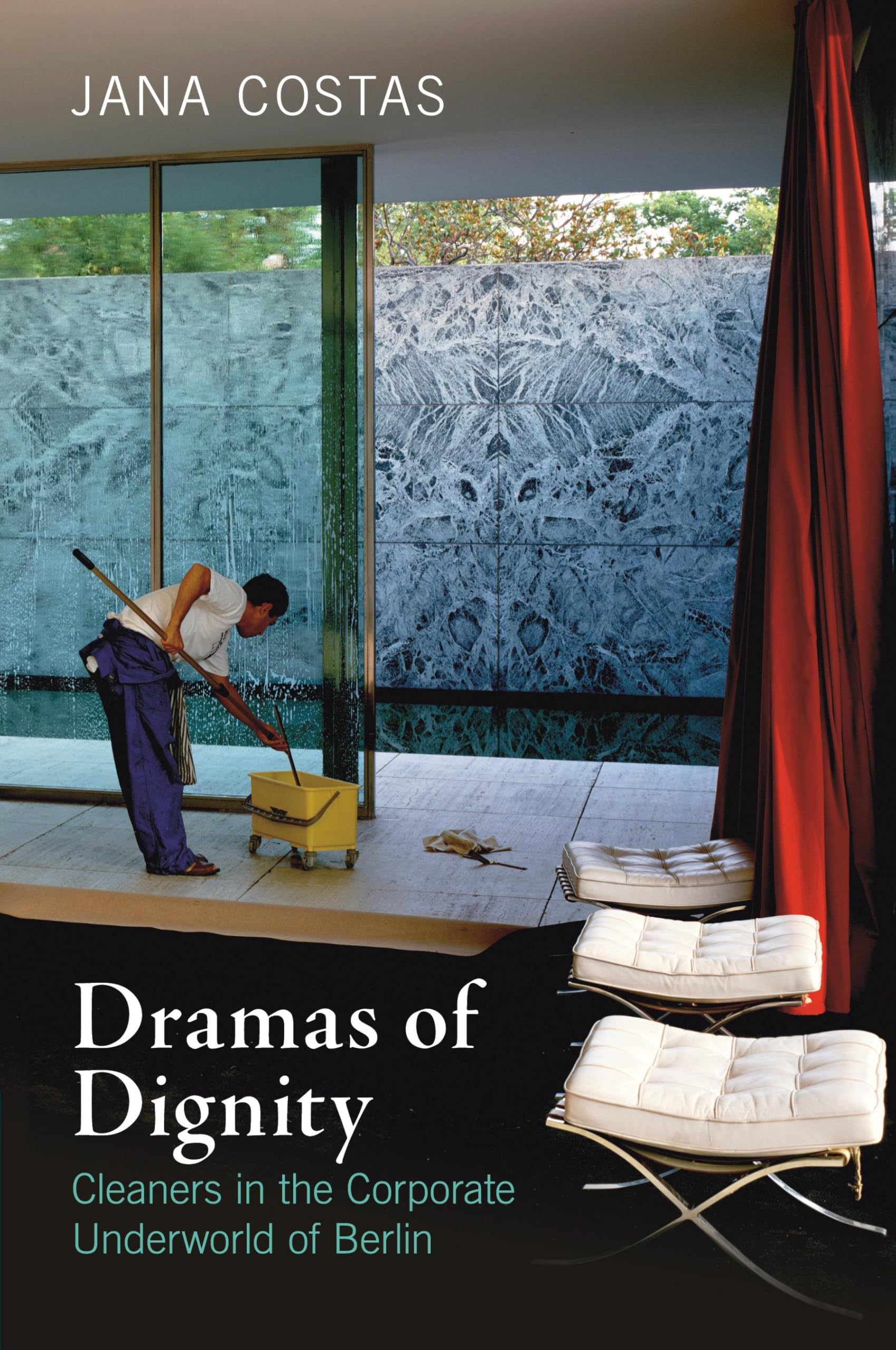 Dramas of Dignity: Cleaners in the Corporate Underworld of Berlin Law