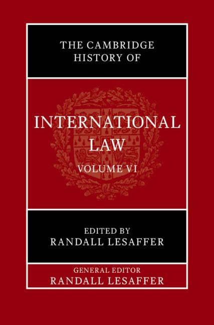 The Cambridge History of International Law Law