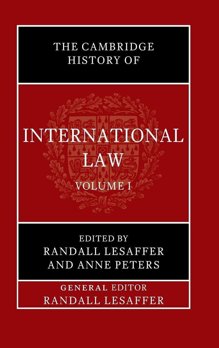 The Cambridge History of International Law Law