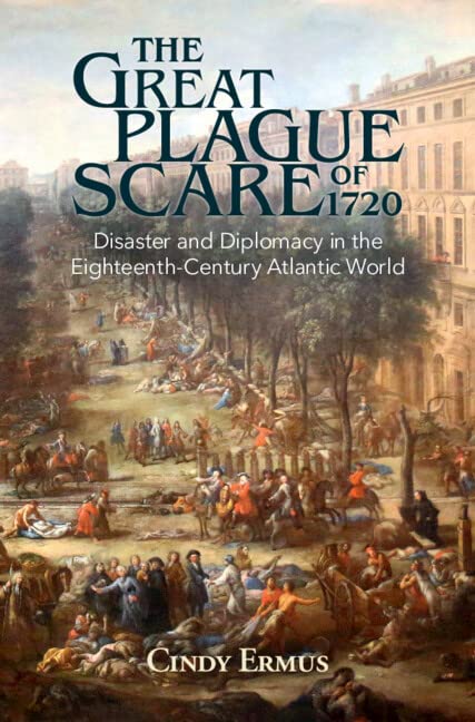 The Great Plague Scare of 1720 Medicine