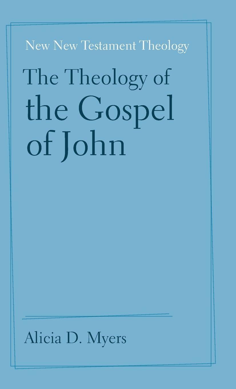 The Theology of the Gospel of John Religion & Esotericism