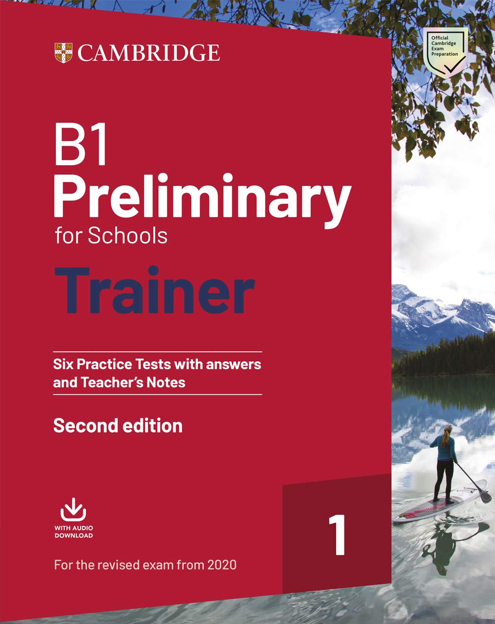 B1 Preliminary for Schools Trainer 1 for the Revised 2020 Exam Six Practice Tests with Answers and Teacher's Notes with Downloadable Audio Foreign Languages ​​& Dictionaries
