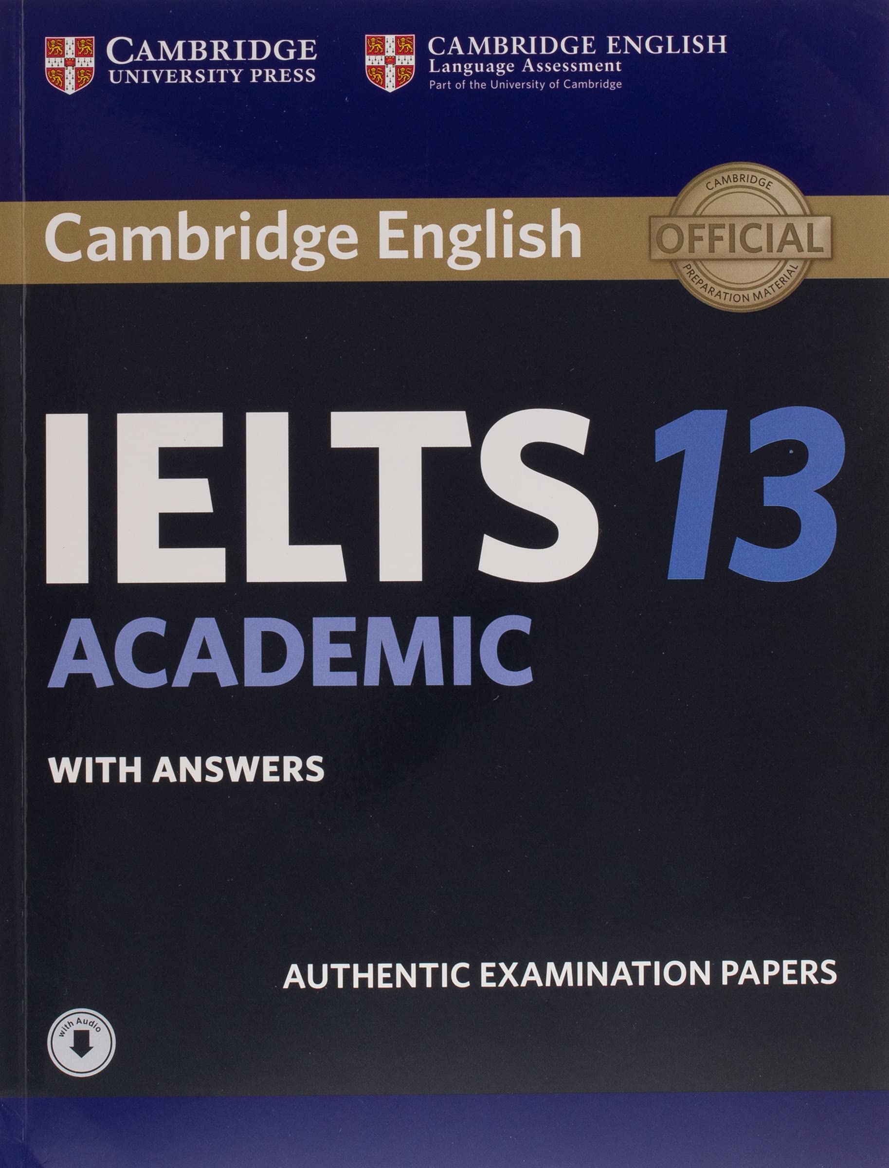Cambridge IELTS 13. Academic . Student's Book with answers with Audio: Authentic Examination Papers (Cambridge English) Foreign Languages ​​& Dictionaries