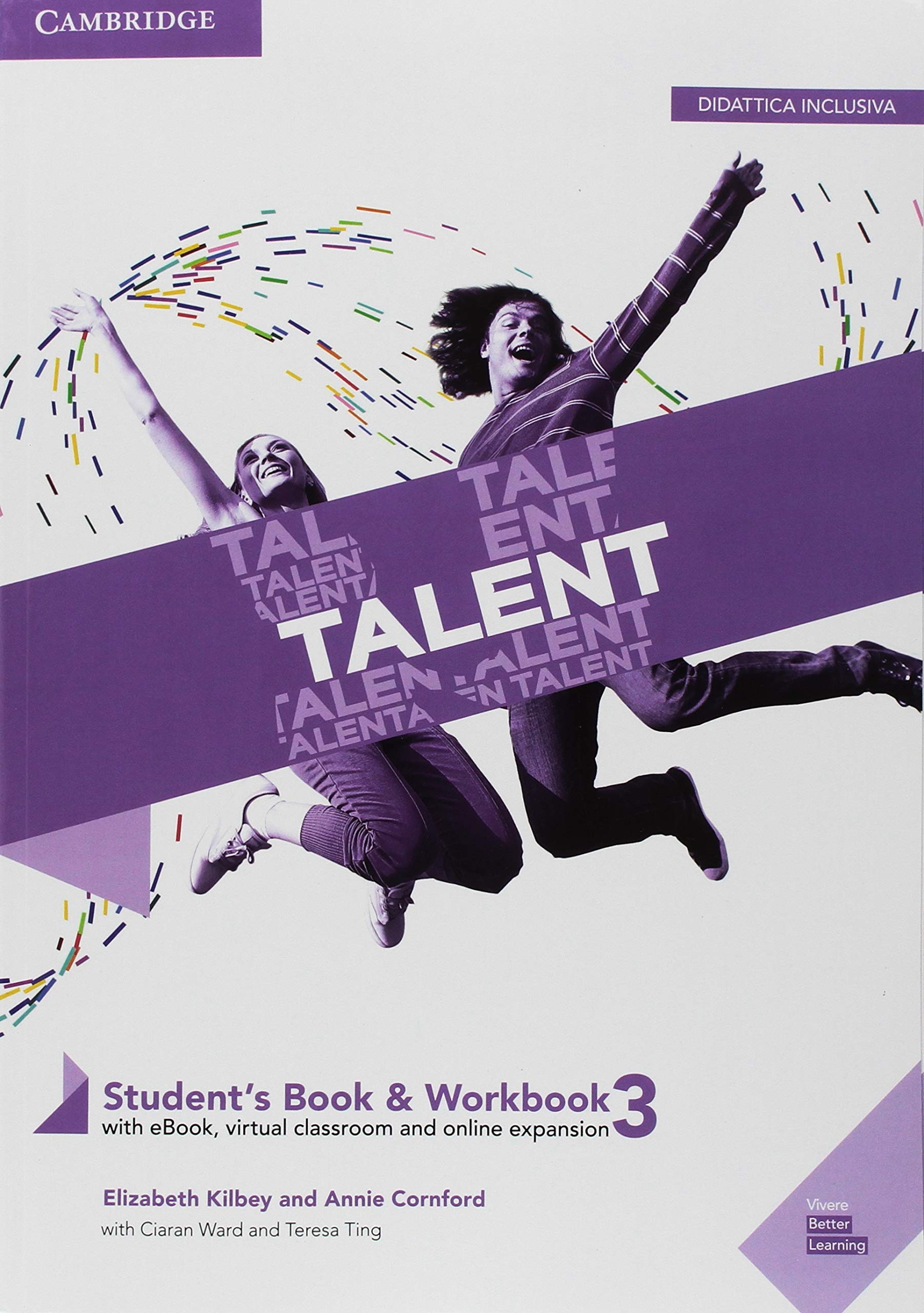 Talent. Student's book-Workbook. Per il triennio delle Scuole superiori. Con ebook. Con espansione online. Toolkit for invalsi and first (Vol. 3) book