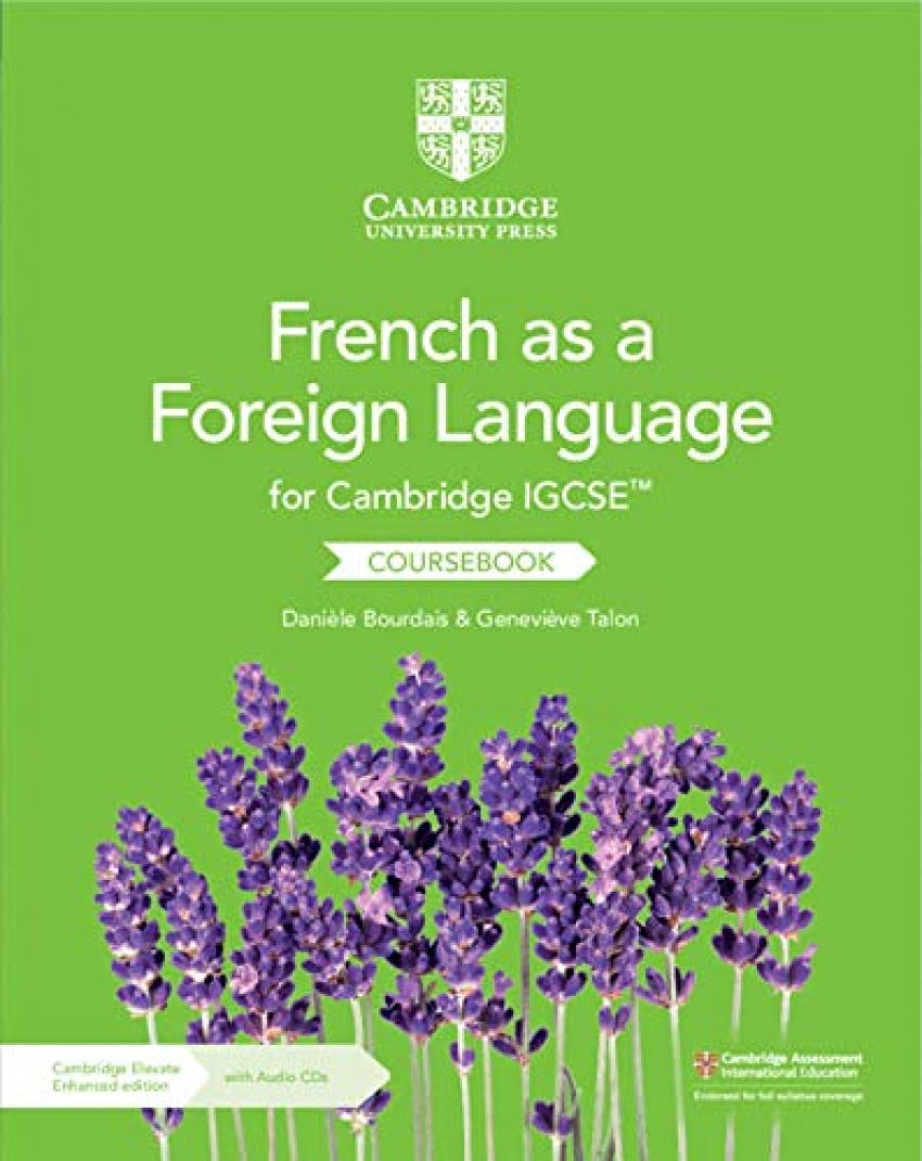 Cambridge IGCSE (TM) French as a Foreign Language Coursebook with Audio CDs (2) and Cambridge Elevate Enhanced Edition (2 Years) (Cambridge International Igcse) Foreign Languages ​​& Dictionaries