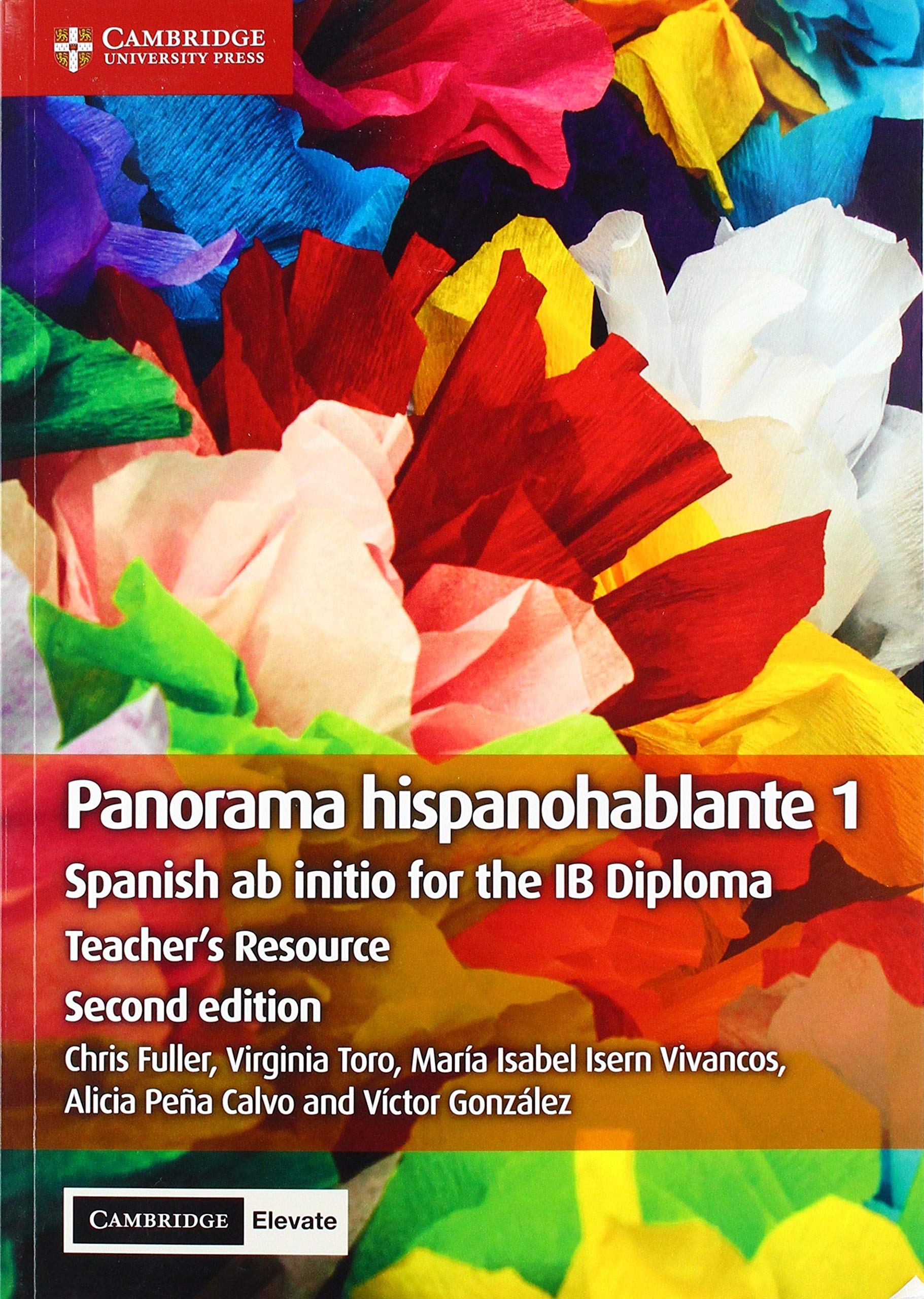Panorama Hispanohablante, Level 1 Teacher's Resource + Cambridge Elevate: Spanish Ab Initio for the Ib Diploma Foreign Languages ​​& Dictionaries