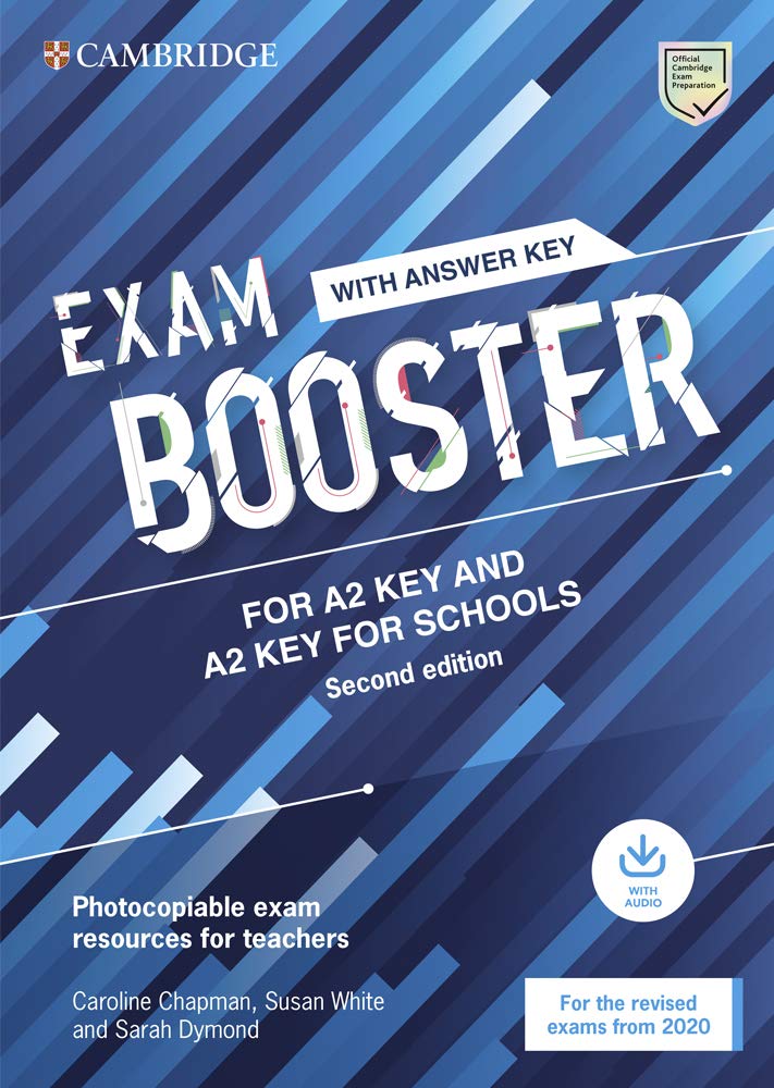 Exam Booster for A2 Key and A2 Key for Schools. Second edition. Book with Answer Key and Audio: Photocopiable Exam Resources for Teachers (Cambridge English Exam Boosters) Foreign Languages ​​& Dictionaries