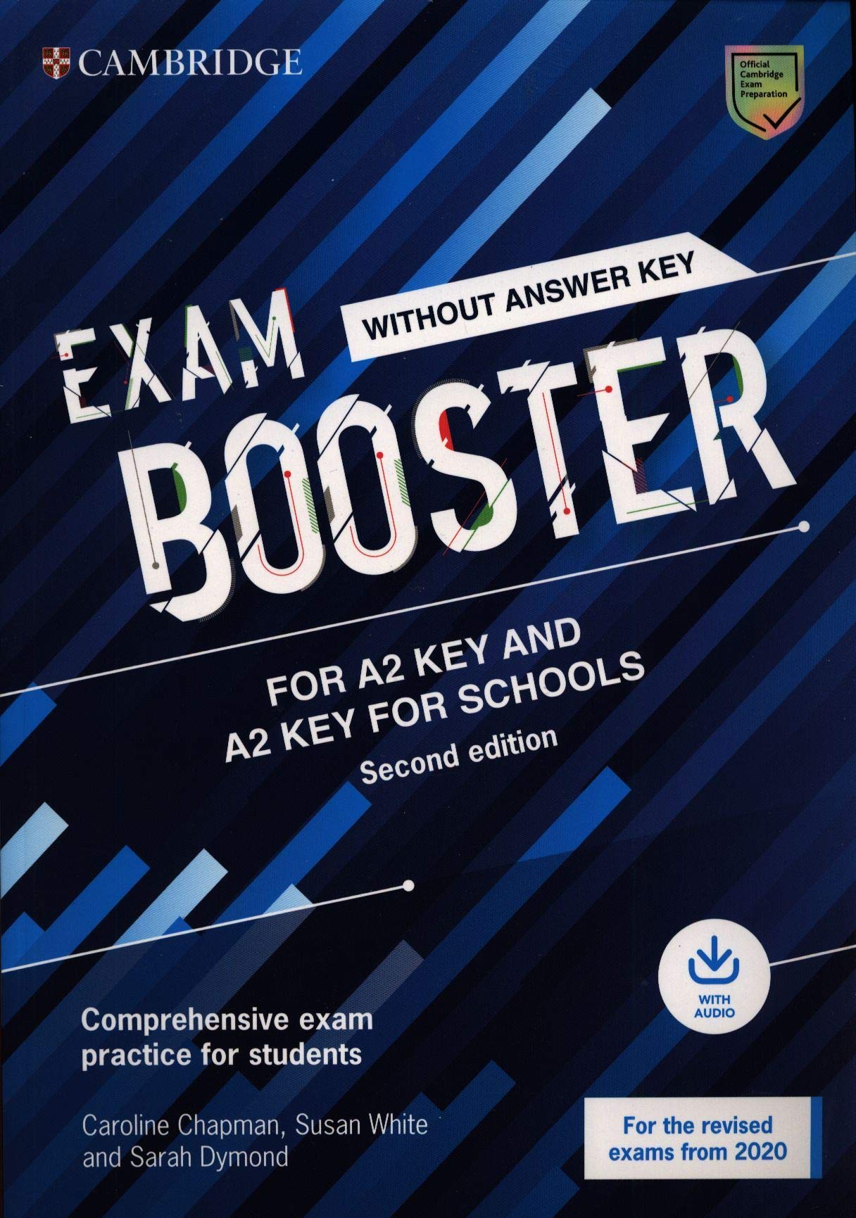 Exam Booster for Key and Key for Schools Without Answer Key With Audio for the Revised 2020 Exams: Comprehensive Exam Practice Test for Students - Includes Downloadable Audio book