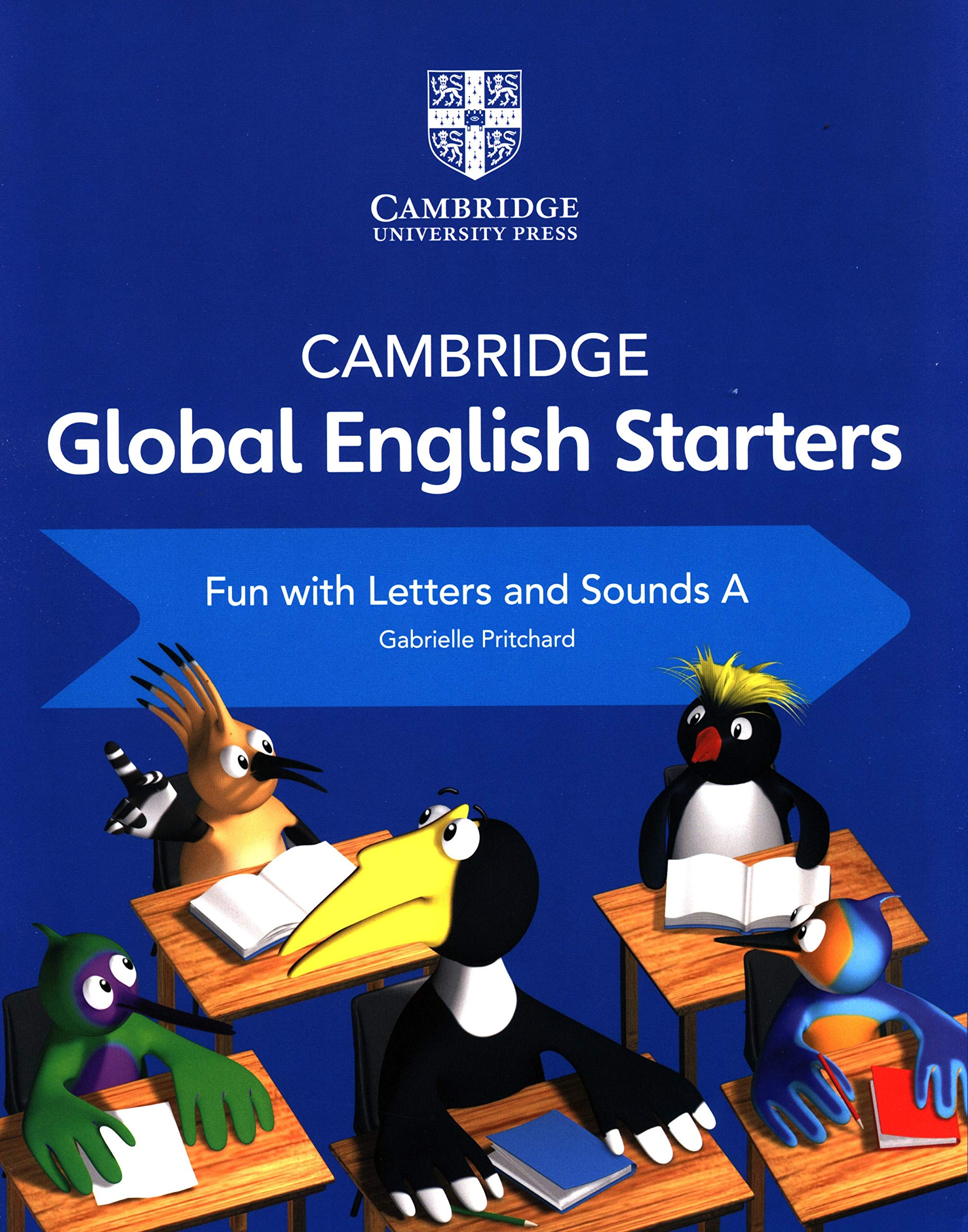 Cambridge Global English Starters Fun with Letters and Sounds A book