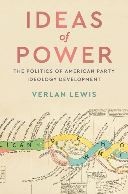 Ideas of Power: The Politics of American Party Ideology Development Social Sciences