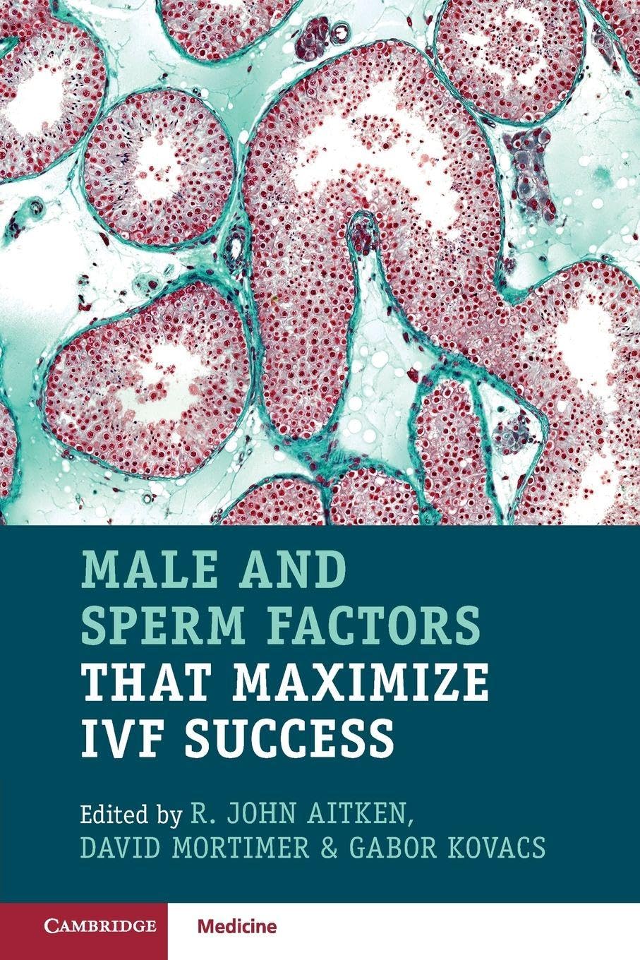 Male and Sperm Factors that Maximize IVF Success Medicine