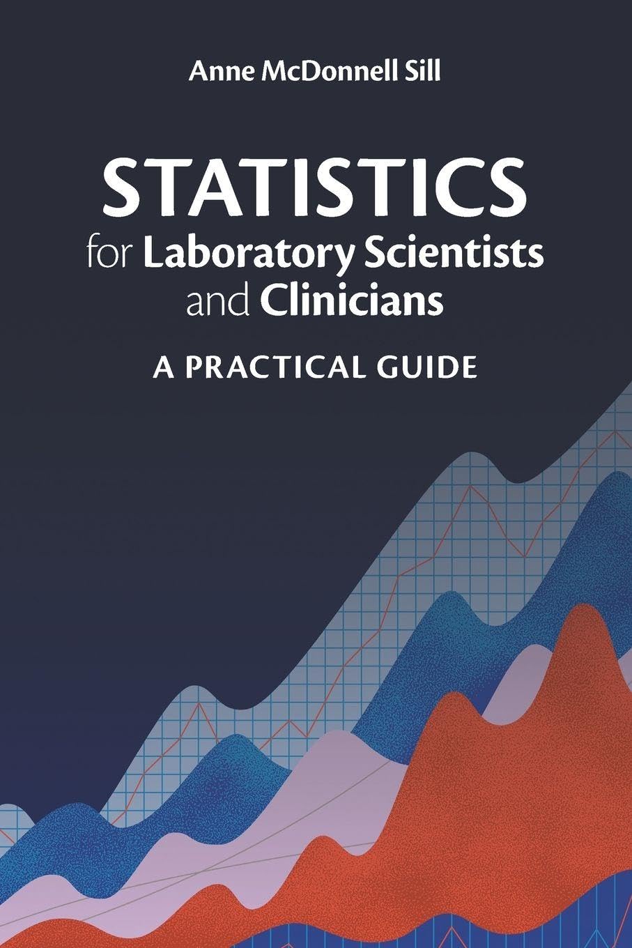 Statistics for Laboratory Scientists and Clinicians Medicine