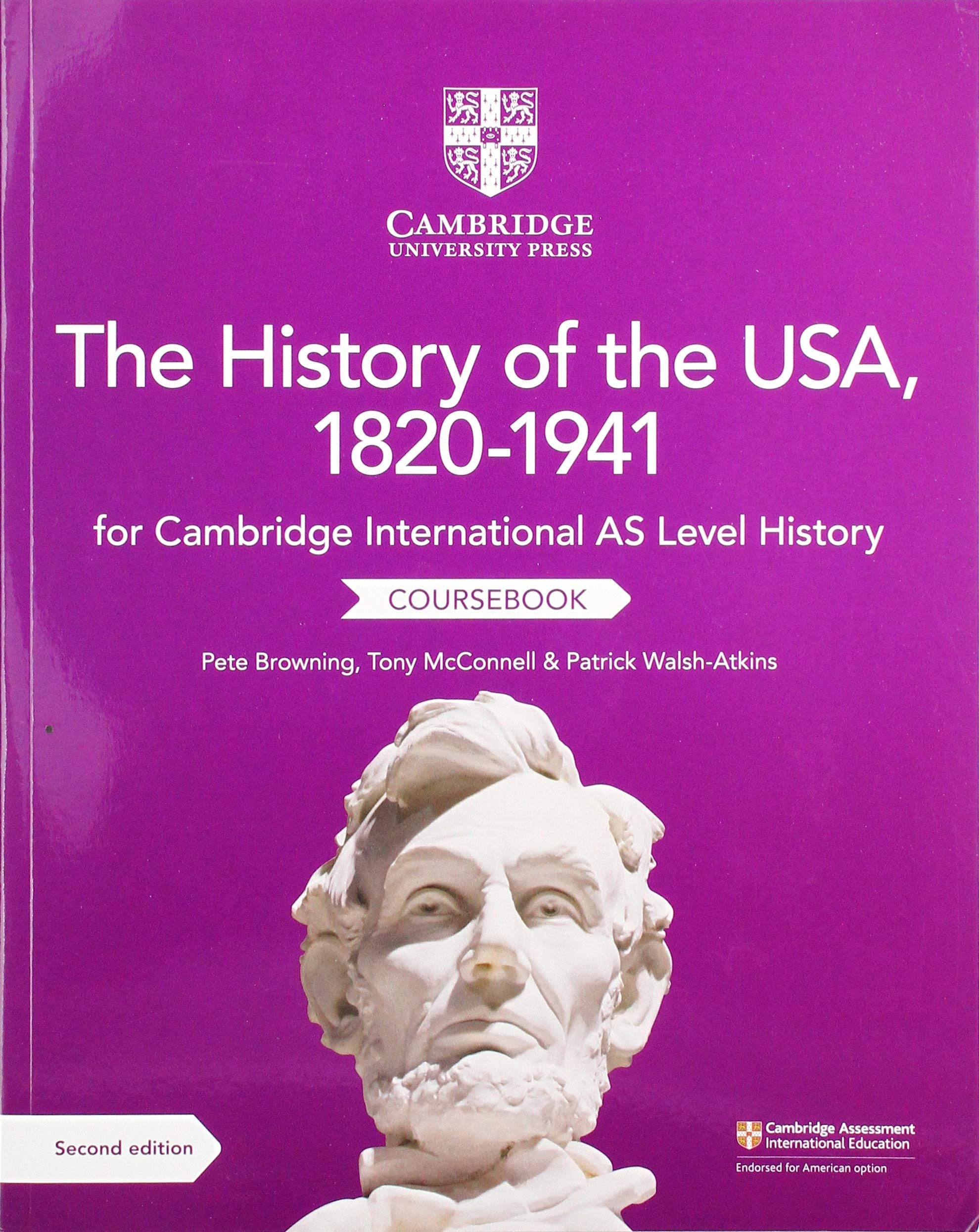 Cambridge International AS Level History The History of the USA, 1820-1941 Coursebook Politics & History