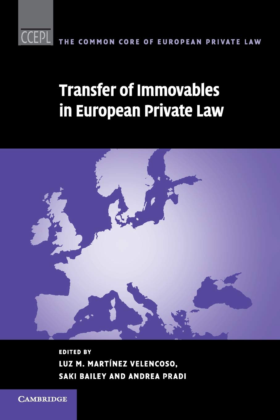 Transfer of Immovables in European Private Law (Common Core of European Private Law, 16, Band 16) Law