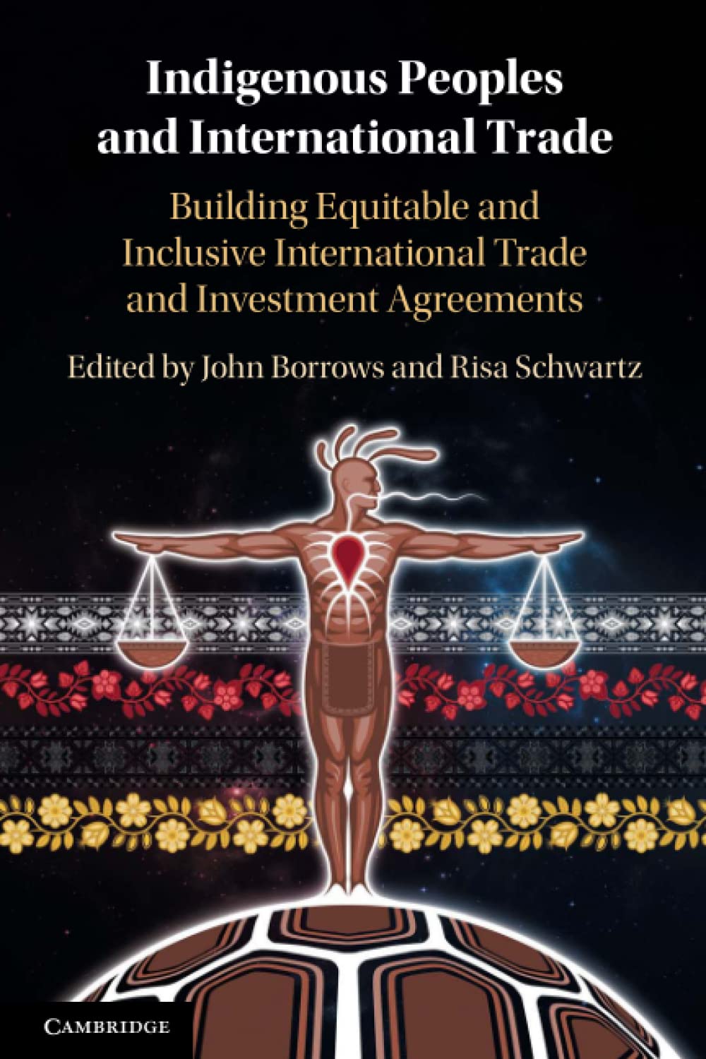 Indigenous Peoples and International Trade: Building Equitable and Inclusive International Trade and Investment Agreements Law