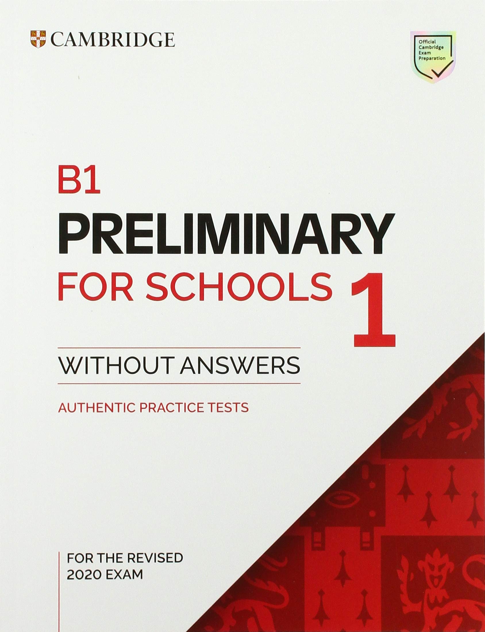 B1 Preliminary for Schools 1 for the Revised 2020 Exam Student's Book without Answers Foreign Languages ​​& Dictionaries