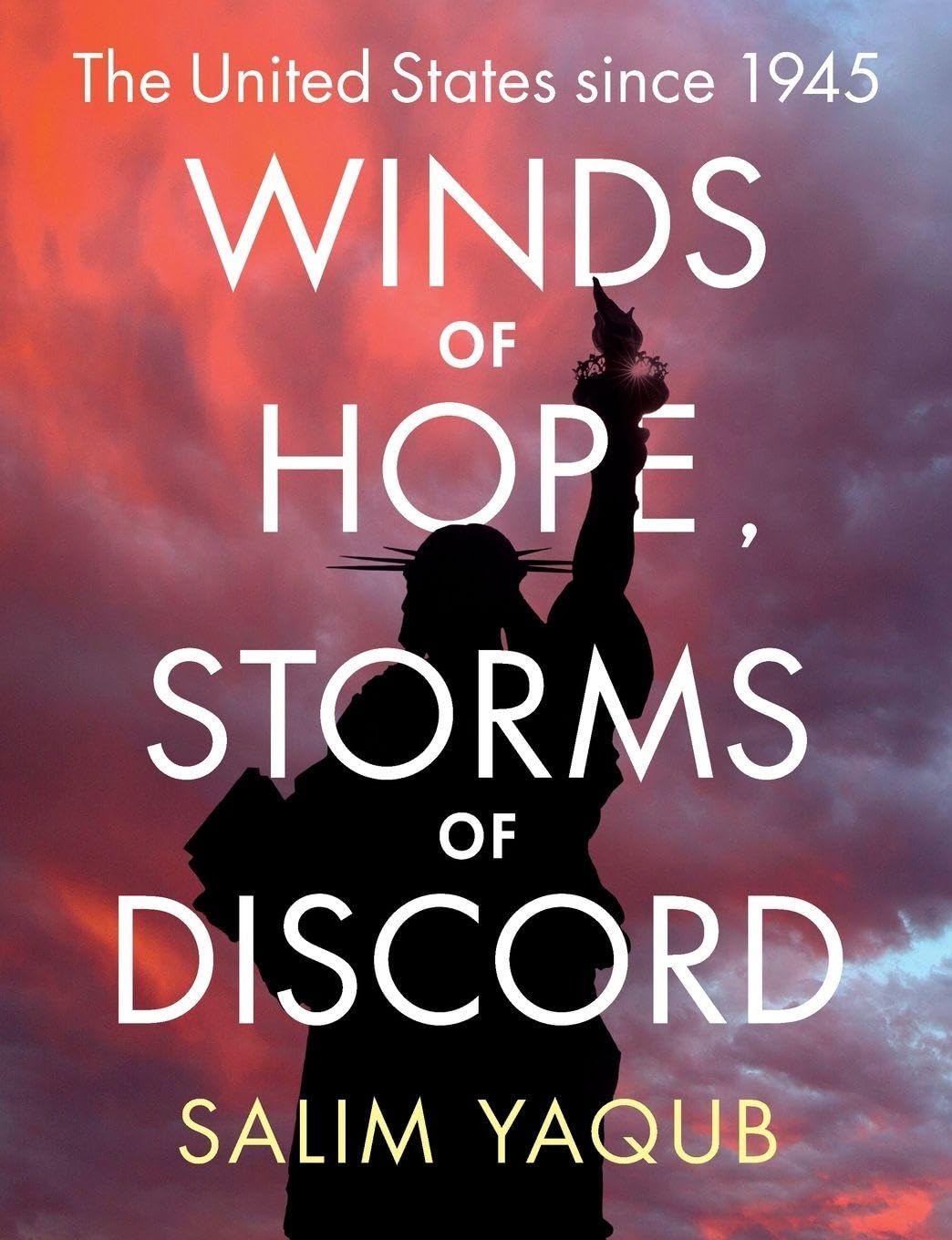 Winds of Hope, Storms of Discord Politics & History
