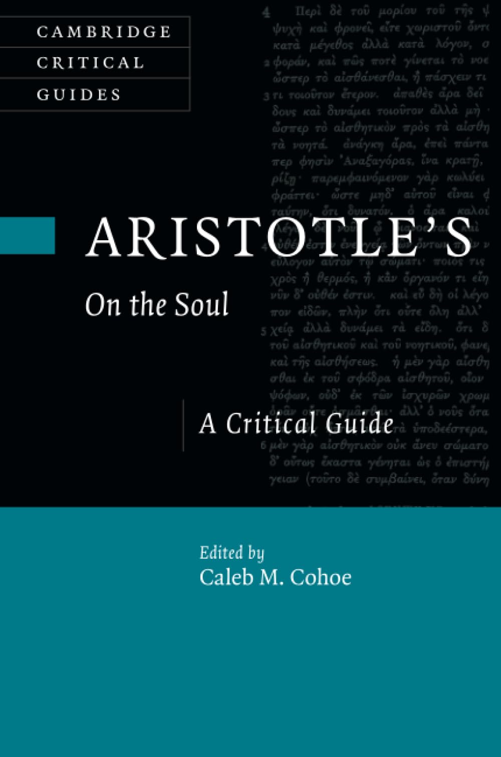 Aristotle's On the Soul: A Critical Guide (Cambridge Critical Guides) Philosophy
