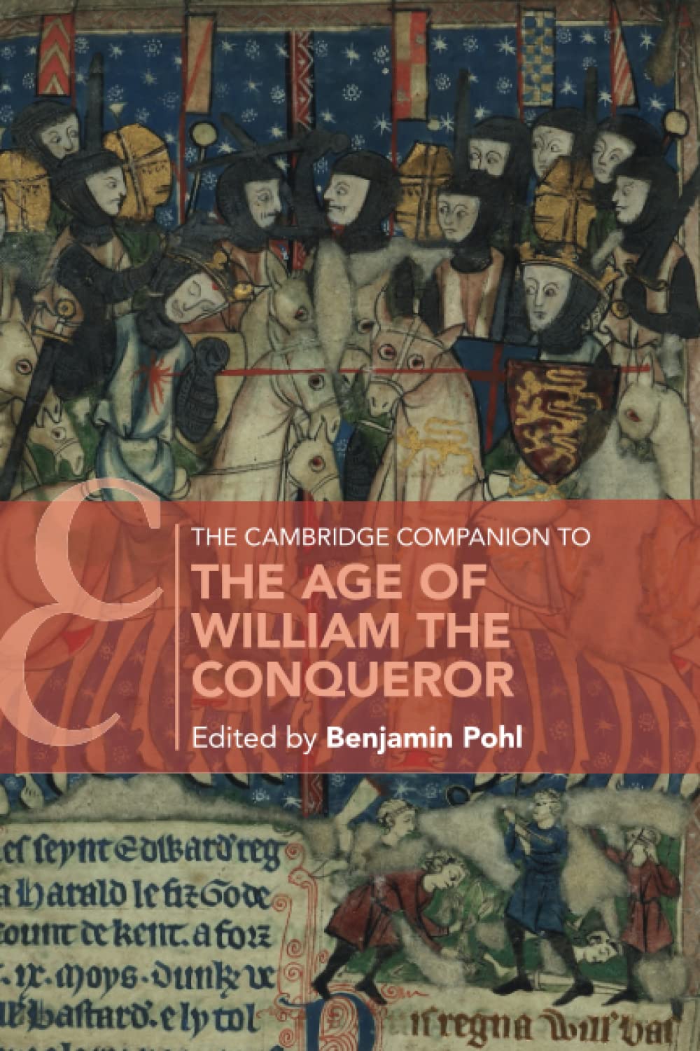 The Cambridge Companion to the Age of William the Conqueror (Cambridge Companions to Culture) Politics & History