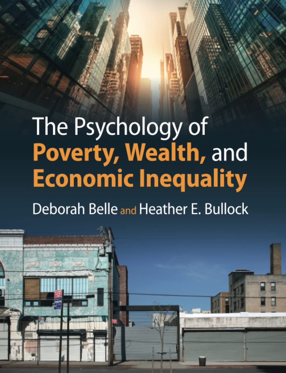The Psychology of Poverty, Wealth, and Economic Inequality Social Sciences