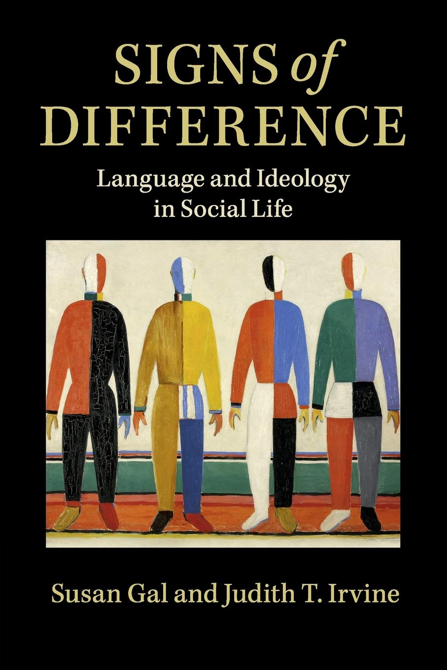 Signs of Difference: Language and Ideology in Social Life book