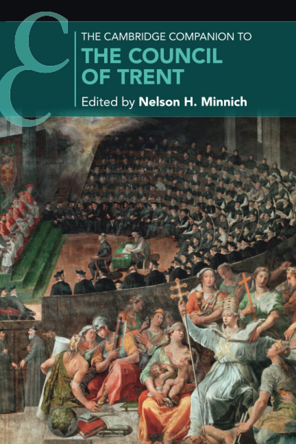 The Cambridge Companion to the Council of Trent (The Cambridge Companions to Religion) Philosophy