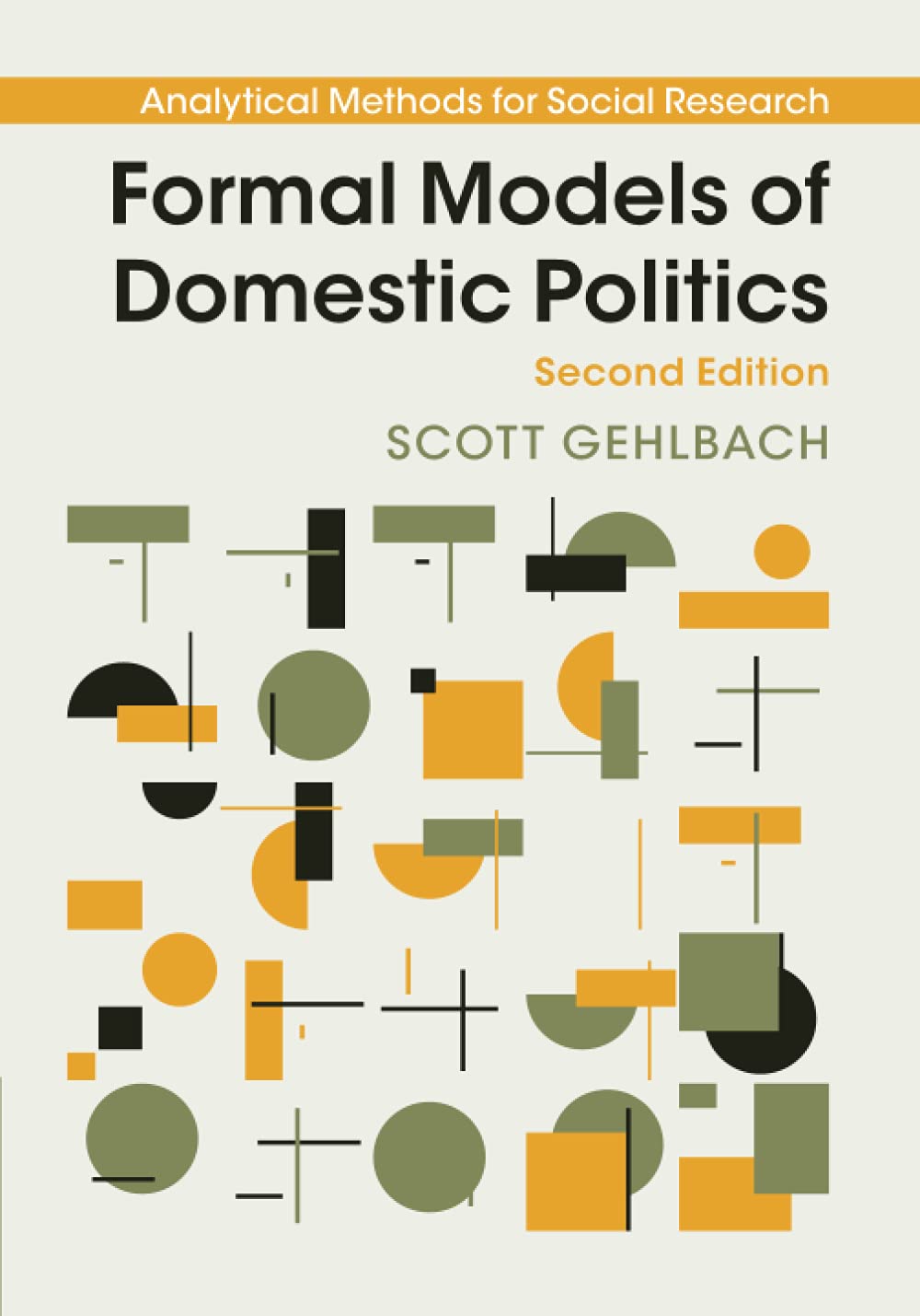 Formal Models of Domestic Politics (Analytical Methods for Social Research) Law