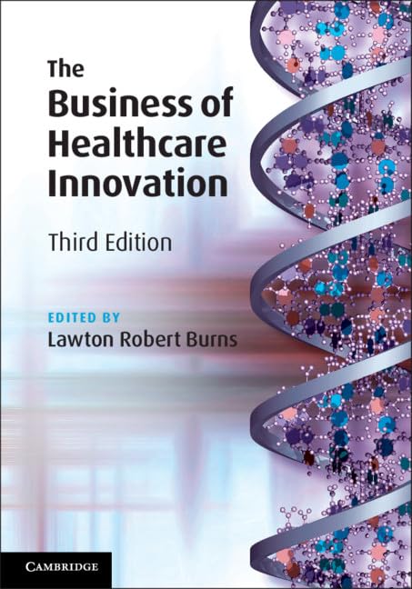 The Business of Healthcare Innovation Medicine