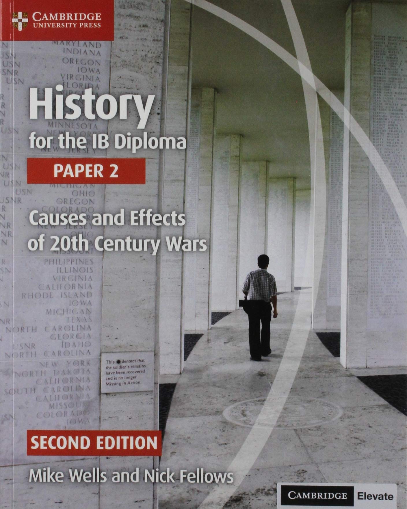 History for the Ib Diploma Paper 2 Causes and Effects of 20th Century Wars with Cambridge Elevate Edition: Causes and Effects of 20th Century Wars + Cambridge Elevate Education