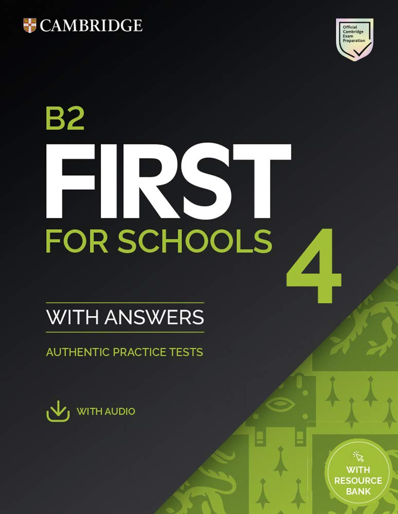B2 First for Schools 4. Student's Book with Answers with Audio with Resource Bank.: Authentic Practice Tests (Fce Practice Tests) Foreign Languages ​​& Dictionaries