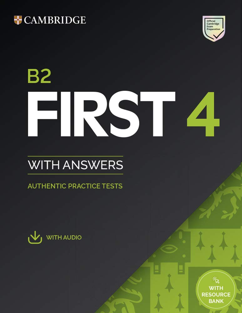 B2 First 4. Student's Book with Answers with Audio with Resource Bank: Authentic Practice Tests (Fce Practice Tests) Foreign Languages ​​& Dictionaries