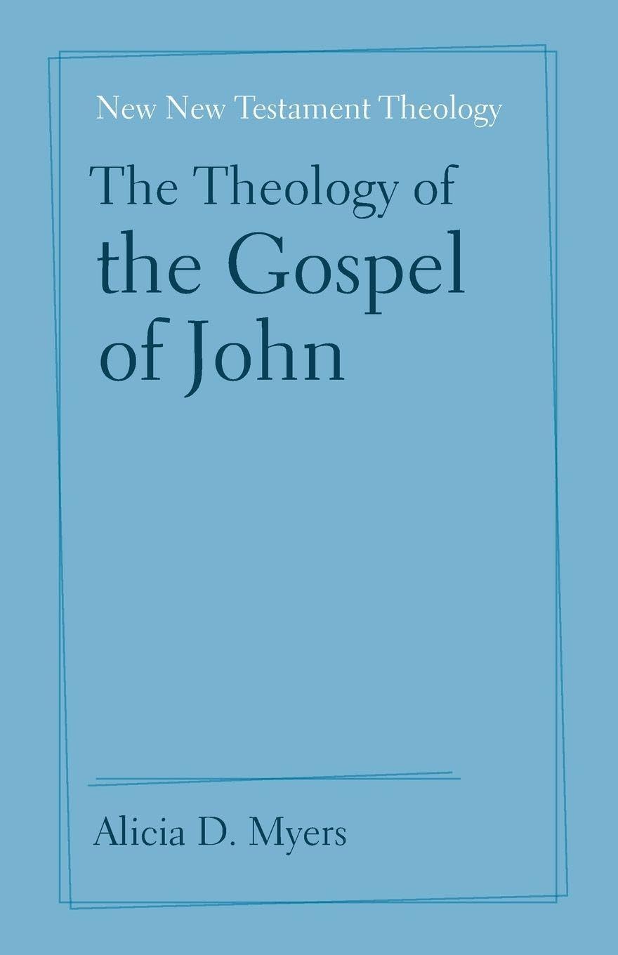 The Theology of the Gospel of John Religion & Esotericism