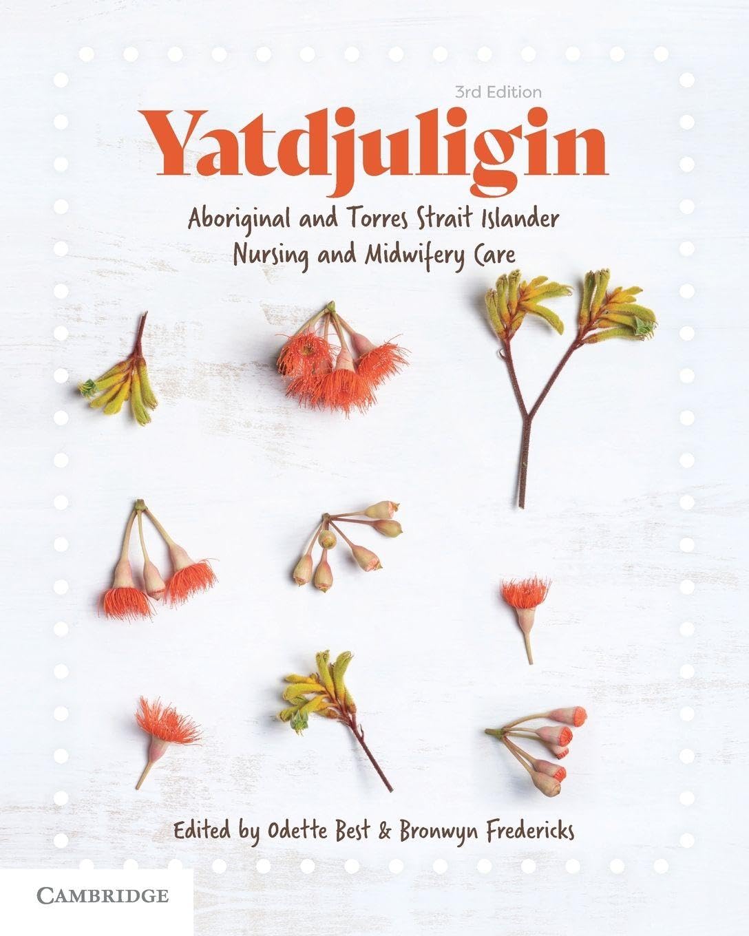 Yatdjuligin: Aboriginal and Torres Strait Islander Nursing and Midwifery Care Medicine