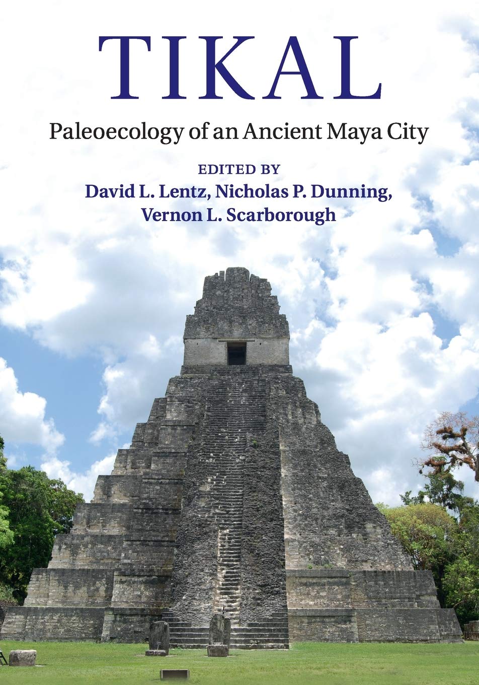 Tikal: Paleoecology of an Ancient Maya City Law