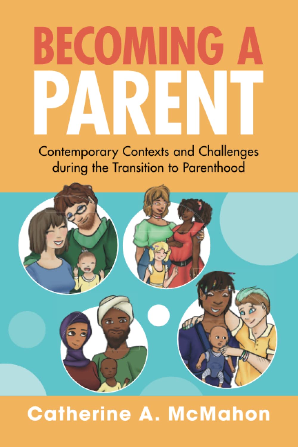 Becoming a Parent: Contemporary Contexts and Challenges During the Transition to Parenthood Medicine