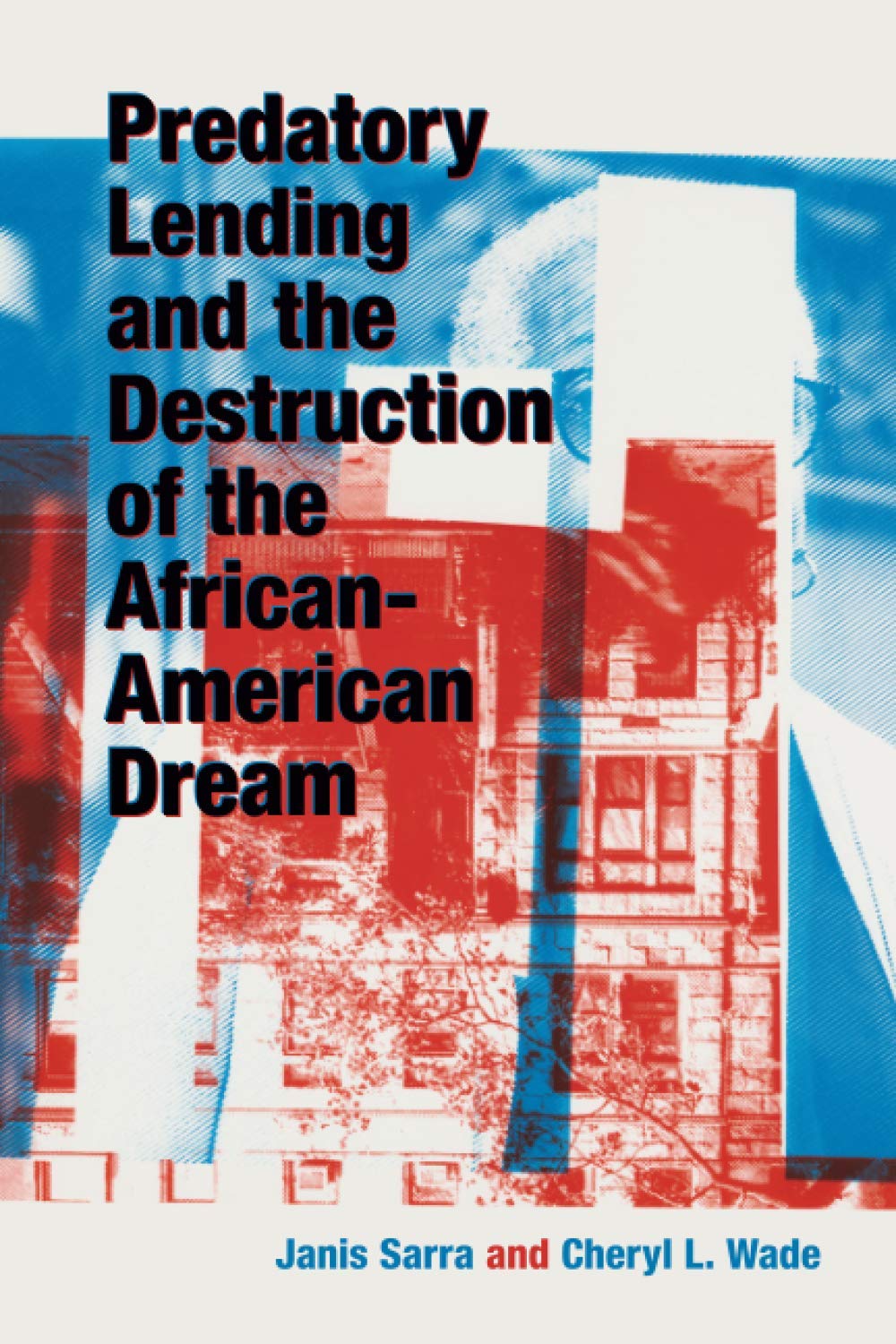 Predatory Lending and the Destruction of the African-American Dream Law