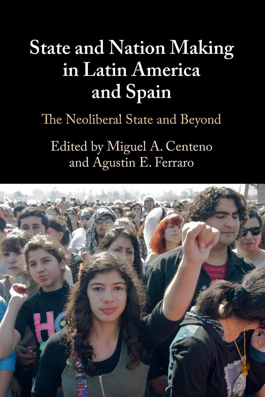 State and Nation Making in Latin America and Spain Social Sciences