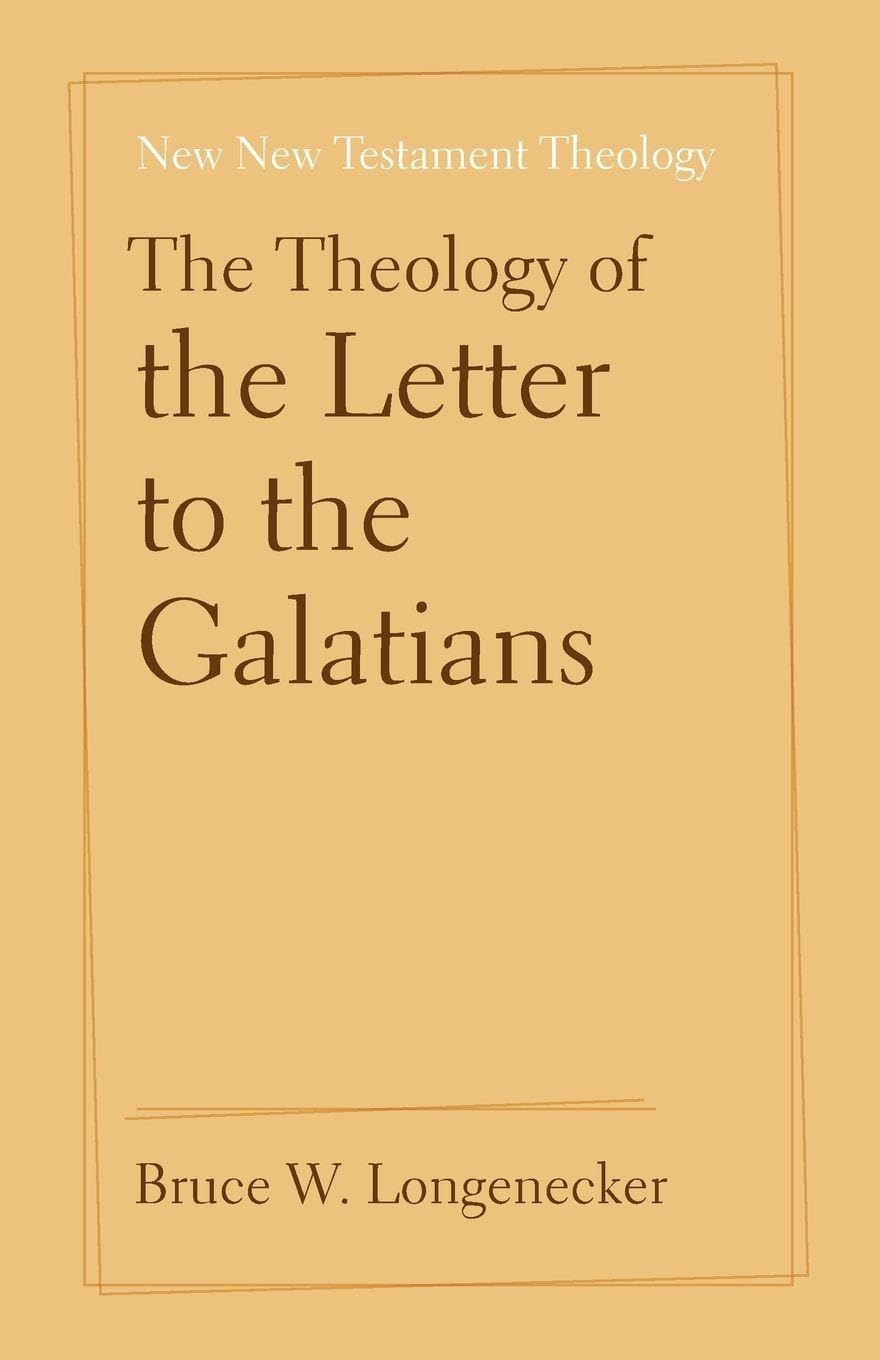 The Theology of the Letter to the Galatians Religion & Esotericism