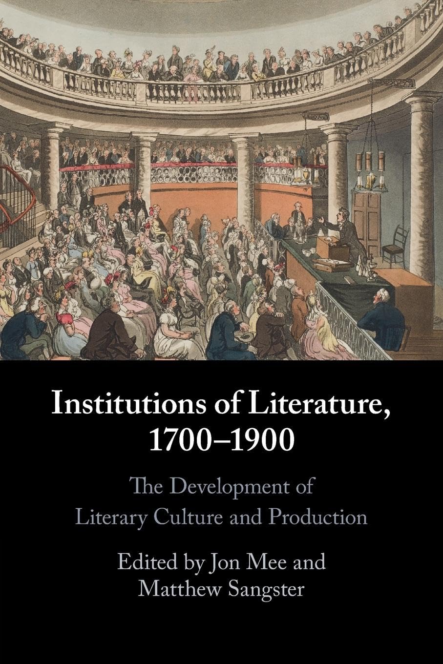 Institutions of Literature, 1700-1900 Media & Communication