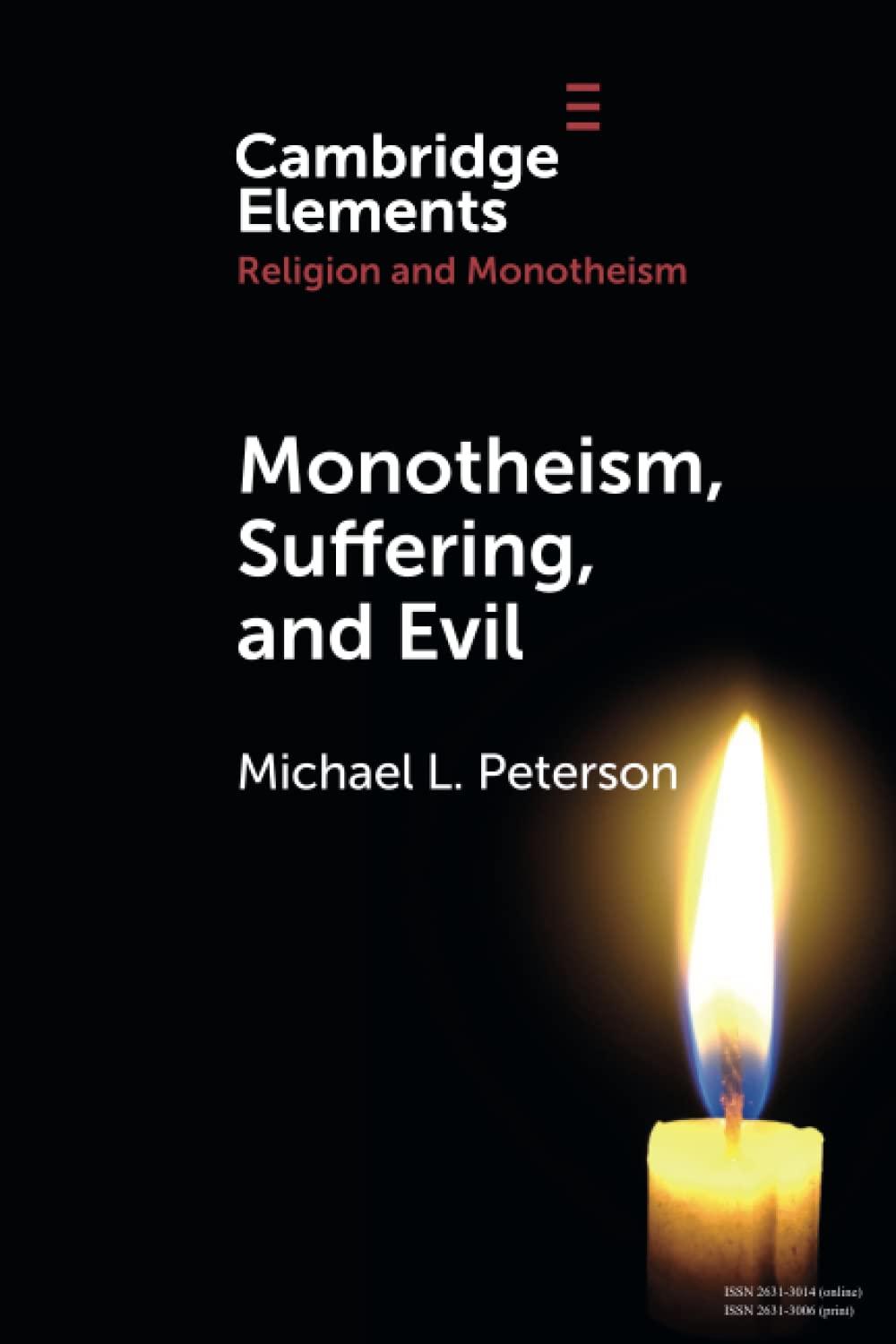 Monotheism, Suffering, and Evil (Elements in Religion and Monotheism) Philosophy