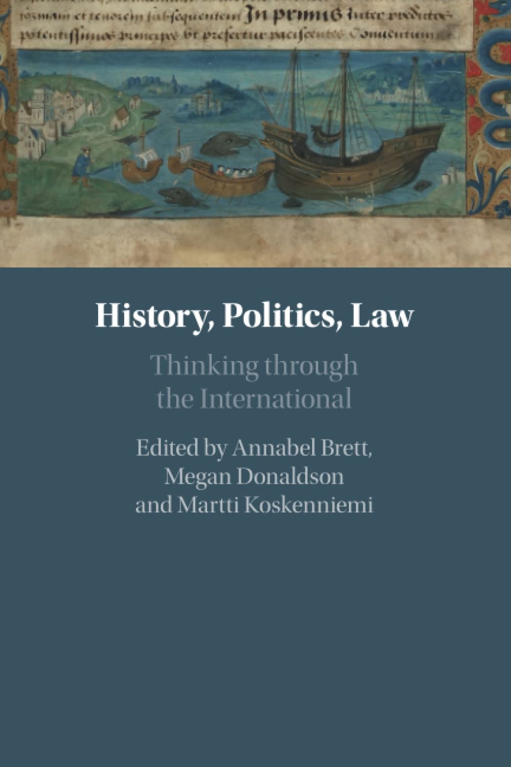 History, Politics, Law: Thinking Through the International Law