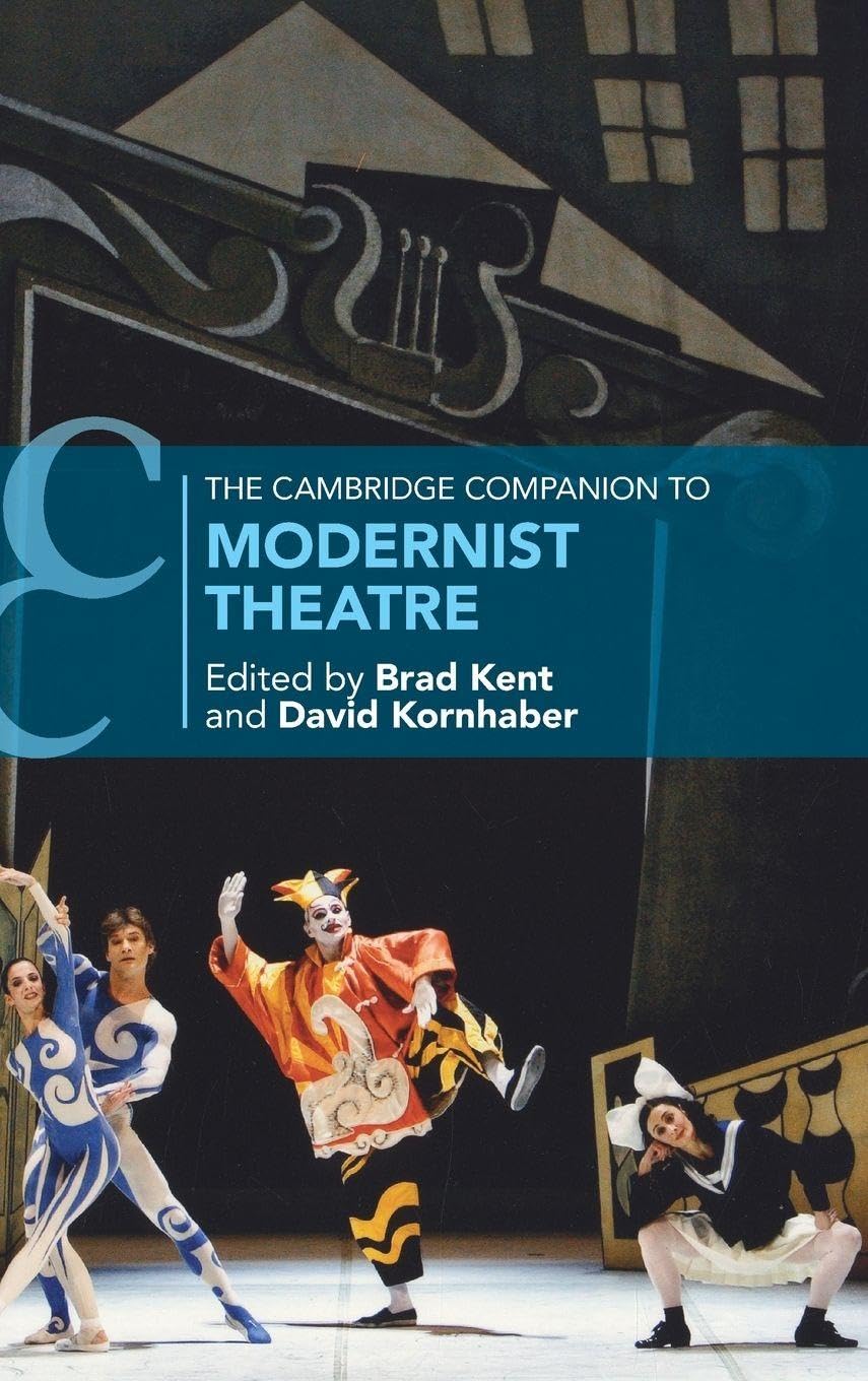 The Cambridge Companion to Modernist Theatre Drama