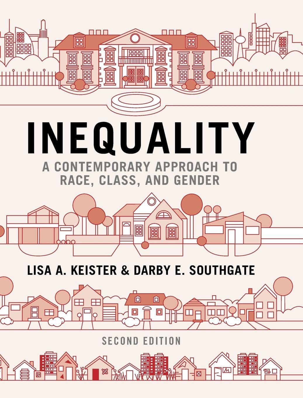 Inequality: A Contemporary Approach to Race, Class, and Gender Books