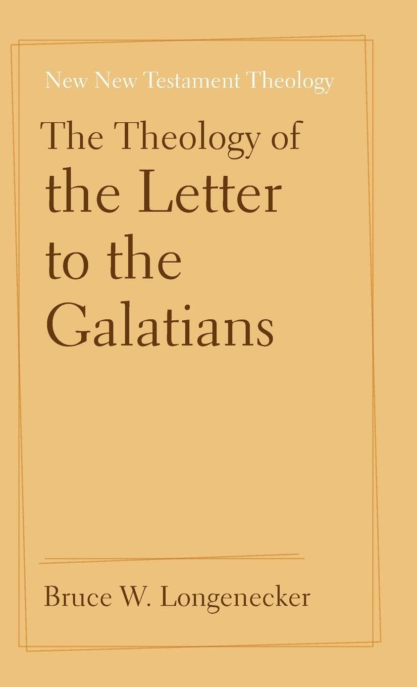 The Theology of the Letter to the Galatians Religion & Esotericism