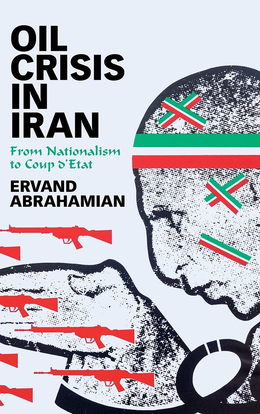 Oil Crisis in Iran: From Nationalism to Coup d'Etat Business, Finance & Career