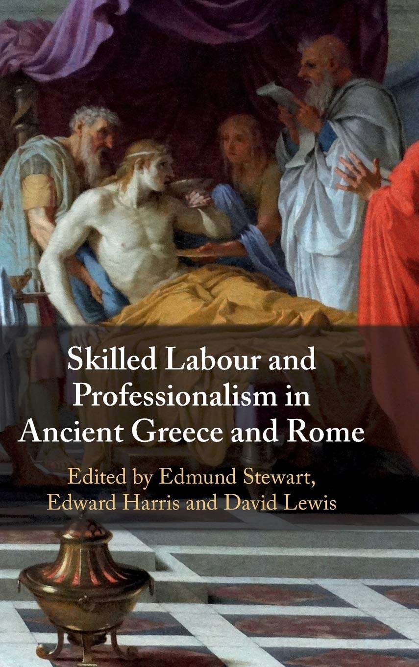 Skilled Labour and Professionalism in Ancient Greece and Rome Contemporary literature