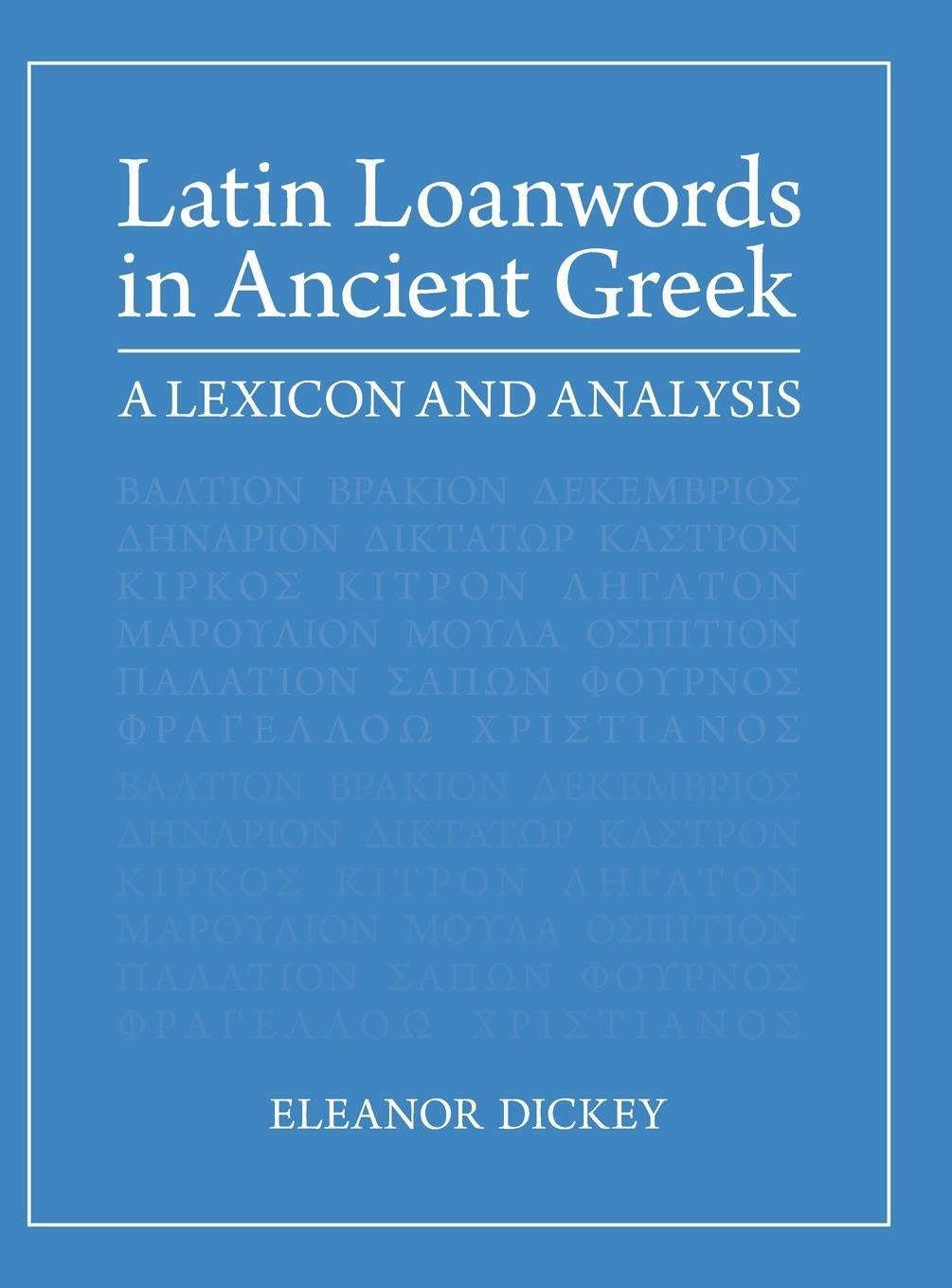Latin Loanwords in Ancient Greek: A Lexicon and Analysis Social Sciences