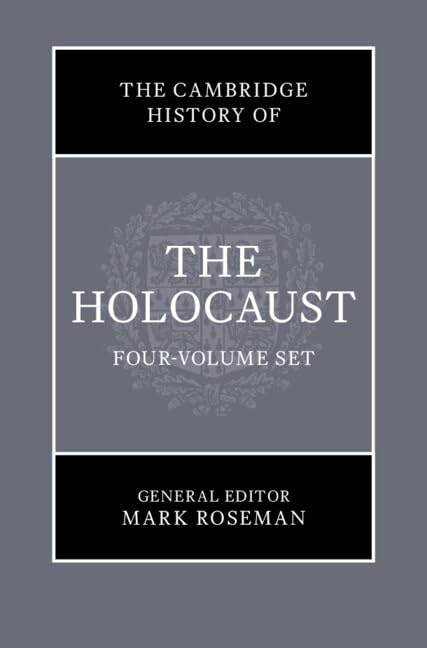The Cambridge History of the Holocaust 4 Volume Hardback Set Books
