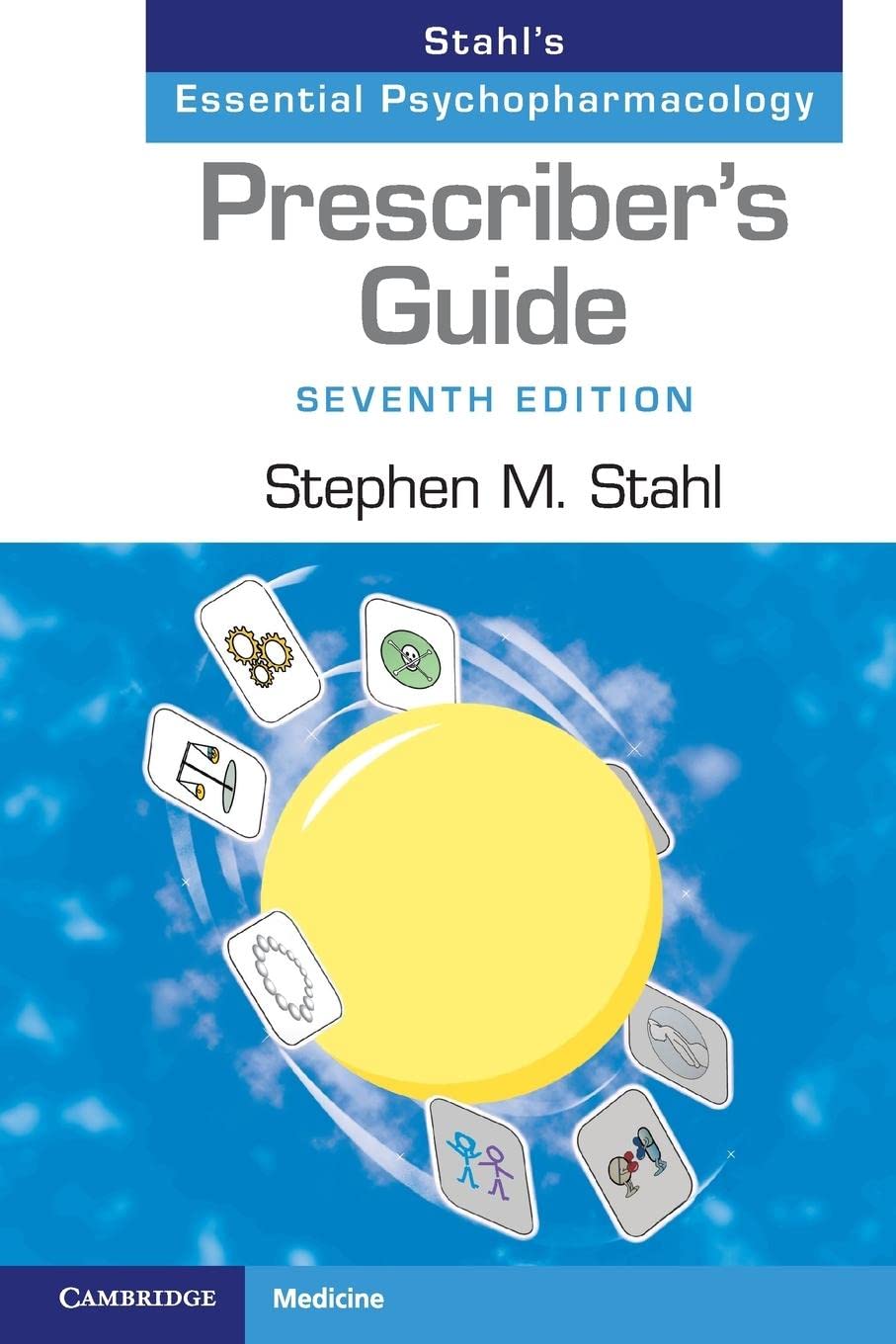 Prescriber's Guide: Stahl's Essential Psychopharmacology Medicine